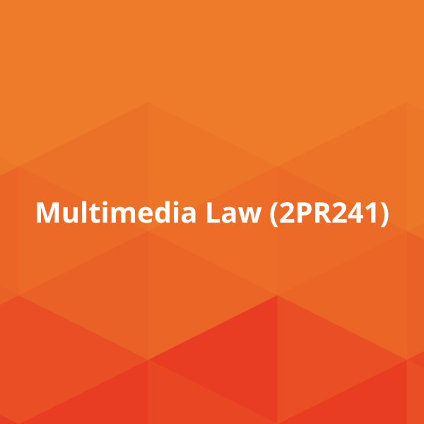 Multimedia Law (2PR241)