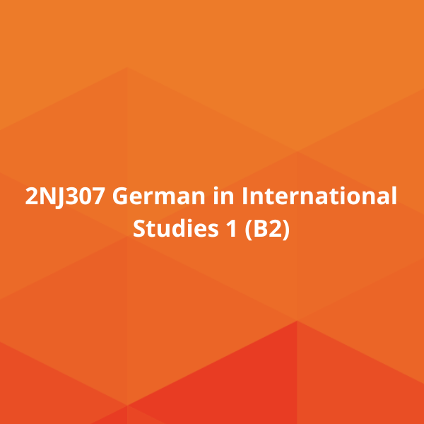 2NJ307 German in International Studies 1 (B2)