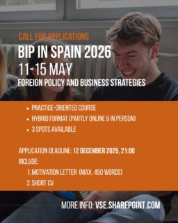 🇪🇸✨ Are you ready to take your skills abroad and work on real international challenges? Apply for the BIP in Spain 2026 – Foreign Policy and Business Strategies in Contemporary Geopolitics!

This intensive programme combines online preparation and in-person sessions in Spain (11–15 May 2026). You’ll collaborate with students from across Europe, explore current issues and gain hands-on experience in an international academic setting.

🕒 Application Deadline: 12 December 2025, 21:00
📝 Submit your motivation letter (max. 450 words) + short CV
🔗 More info: vse.sharepoint.com
#fmvvse #vsecz #erasmus #bip #studyabroad #fmv