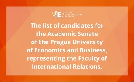 The list of candidates for the Academic Senate of the Prague University of Economics and Business, representing the Faculty of International Relations